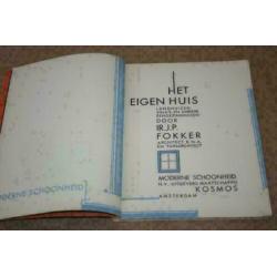Het eigen huis - J.P. Fokker - Anton Kurvers 1931 !!
