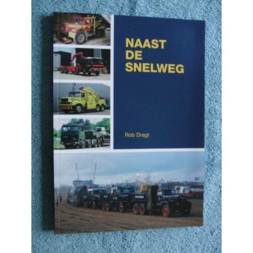 Naast de snelweg - Rob Dragt - Bergingsvoertuigen enz
