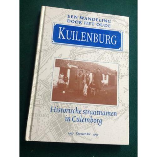 Een wandeling door het oude Kuilenburg. Straten in Culemborg