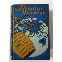 De grote Olie Octopus door "Truth - Rockefeller - 1910