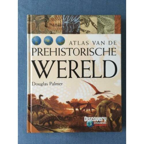 Atlas van de prehistorische wereld. discovery channel