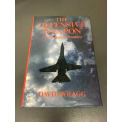 The Offensive weapon The strategy of Bombing