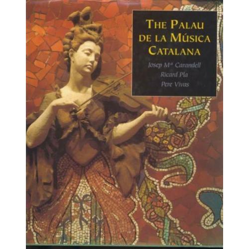 The Palau de la Musica Catalane Barcelona; 1996
