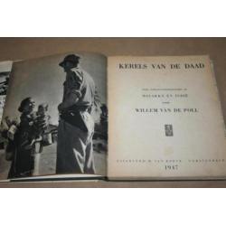 Kerels van de daad - Nederlands-Indië - 1947 !!