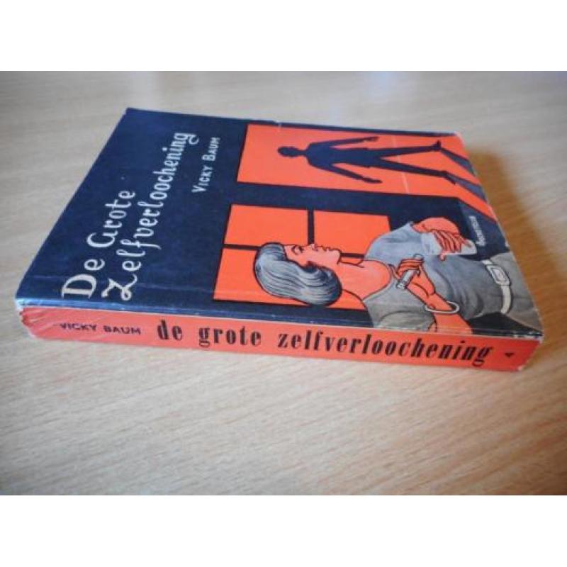 Vicky Baum - De grote zelfverloochening. Jaren '50/'60.
