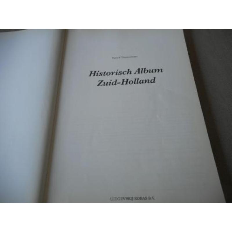 Historisch album Zuid-Holland - Patrick Timmermans