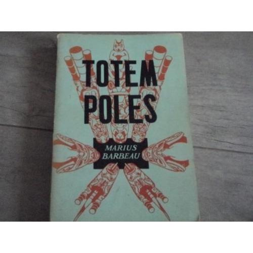 totem poles Barbeau, M.