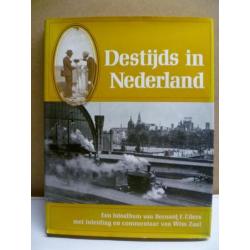Destijds in Nederland Fotoalbum van F. Eilers