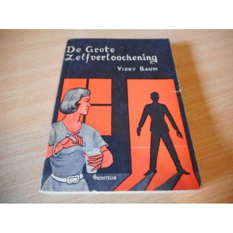 Vicky Baum - De grote zelfverloochening. Jaren '50/'60.